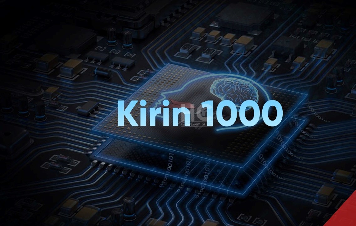 هیولاهای جدید هوآوی؛ Kirin 1000 و Kirin 1100